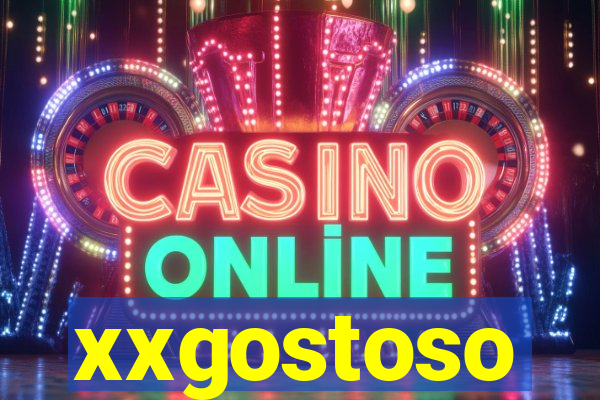 xxgostoso