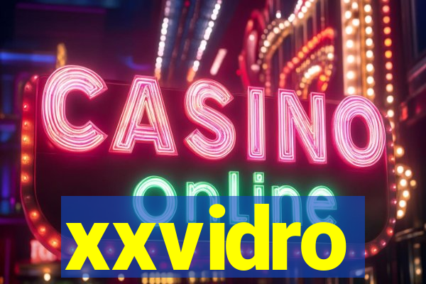 xxvidro