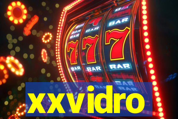 xxvidro
