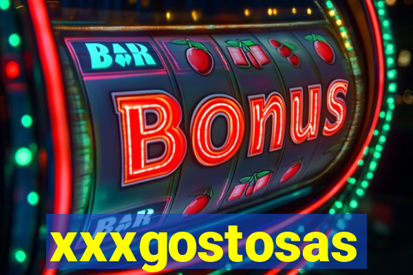 xxxgostosas