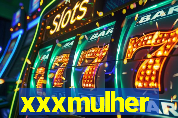 xxxmulher