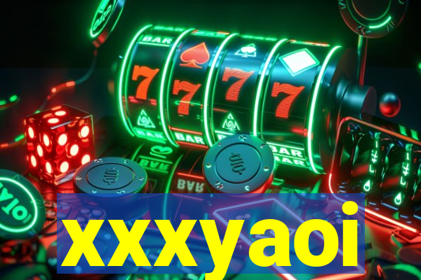 xxxyaoi