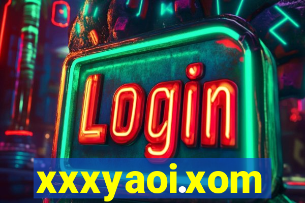 xxxyaoi.xom