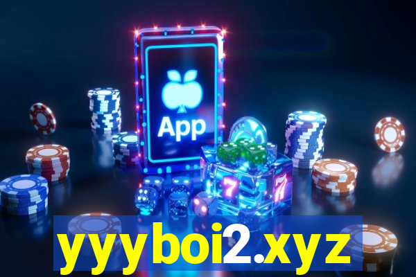 yyyboi2.xyz