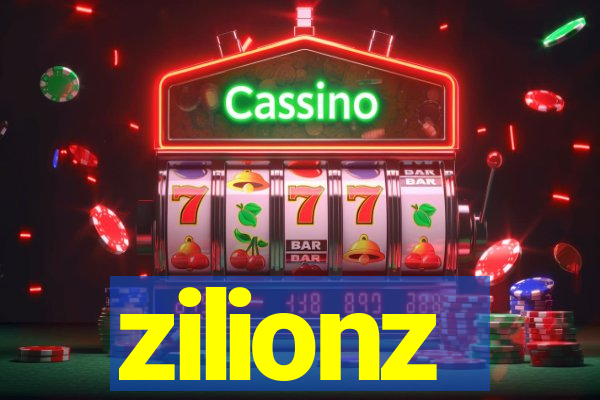 zilionz