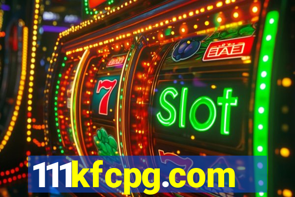 111kfcpg.com