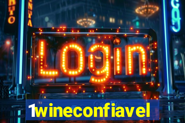 1wineconfiavel
