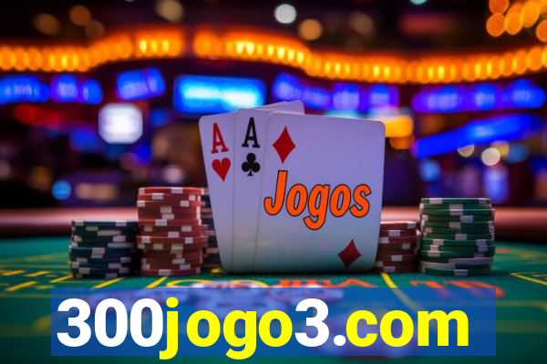 300jogo3.com