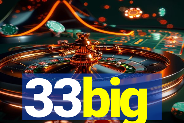 33big