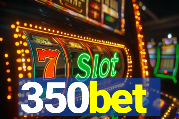 350bet