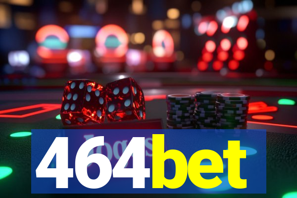 464bet