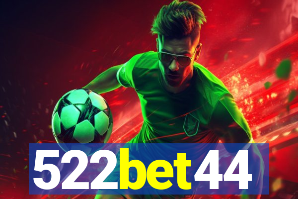 522bet44