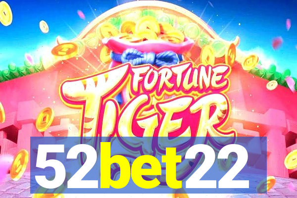 52bet22