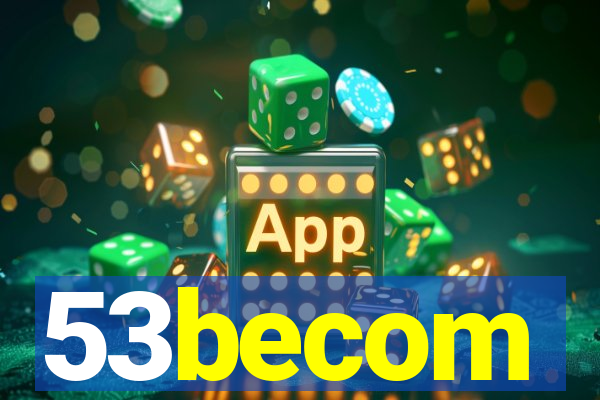 53becom