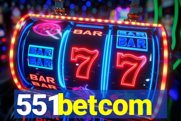 551betcom
