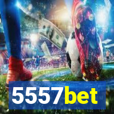 5557bet