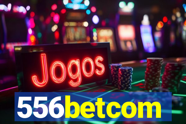 556betcom