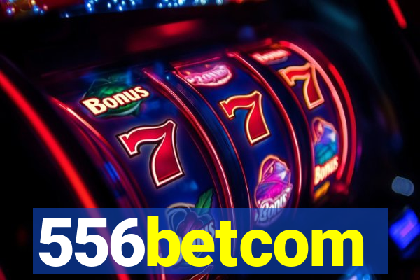 556betcom