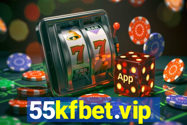 55kfbet.vip