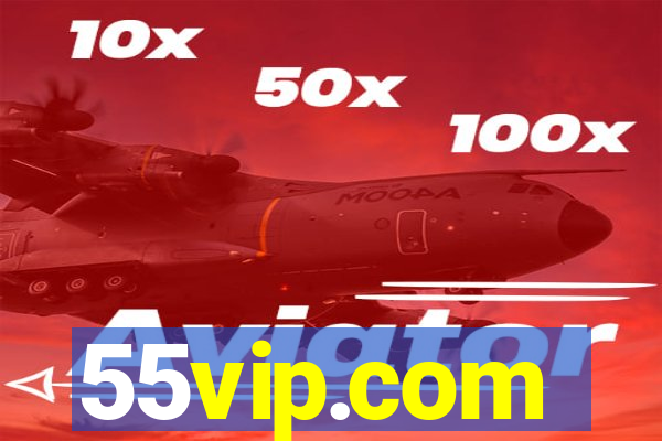 55vip.com