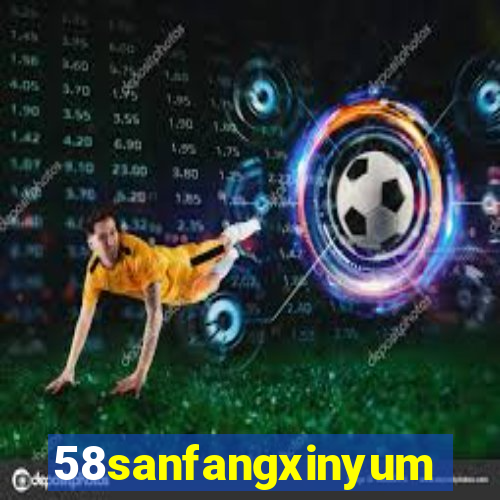 58sanfangxinyuming.com