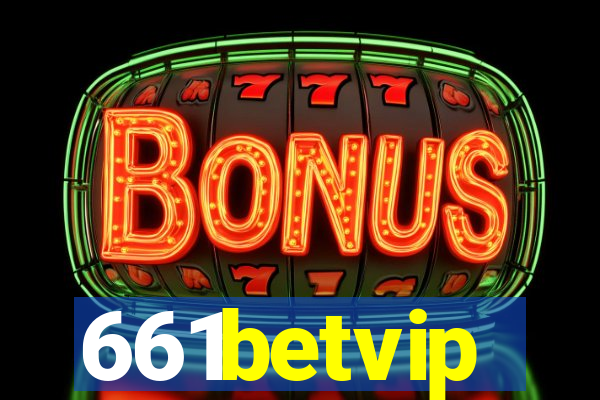 661betvip