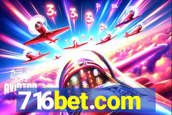 716bet.com