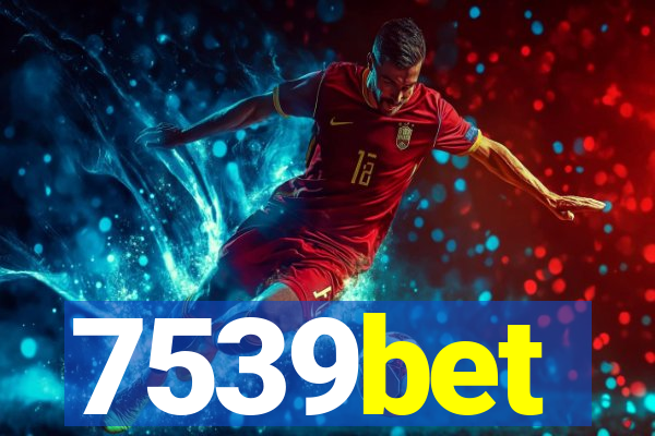 7539bet