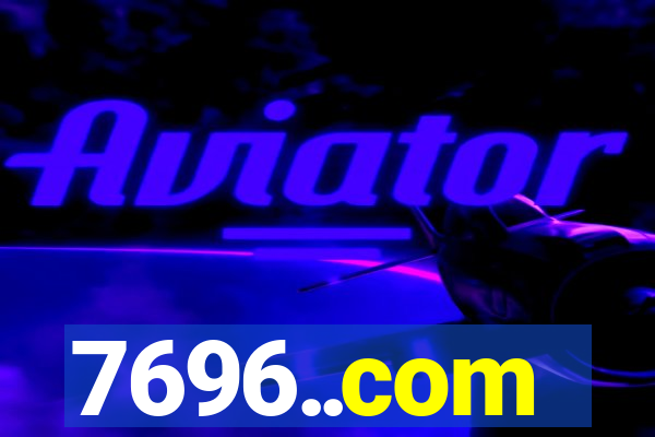 7696..com