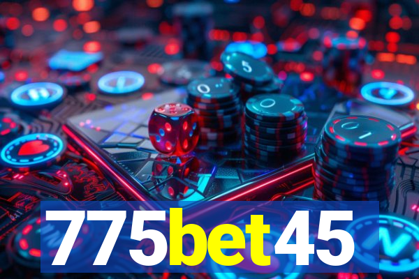 775bet45