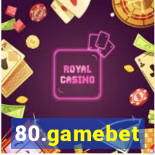 80.gamebet