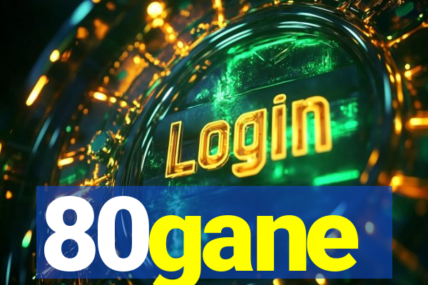 80gane