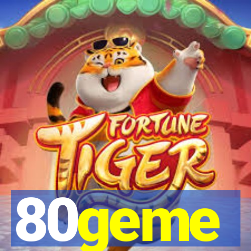 80geme