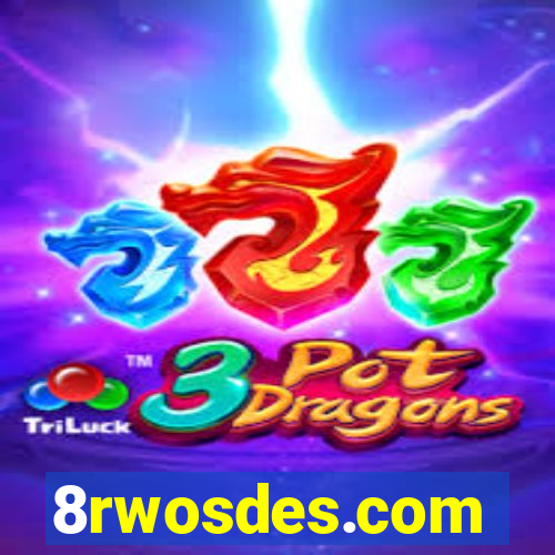 8rwosdes.com
