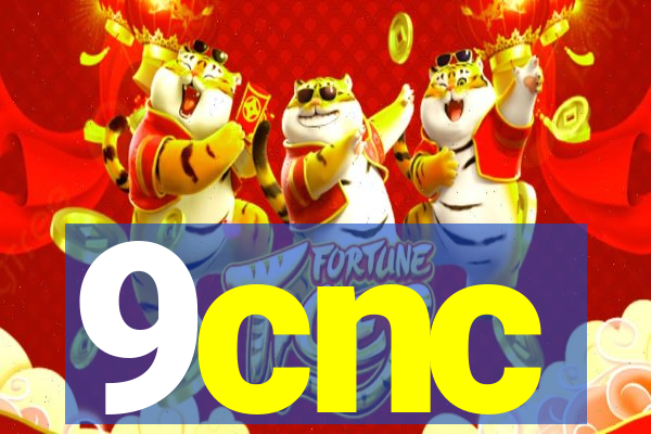 9cnc