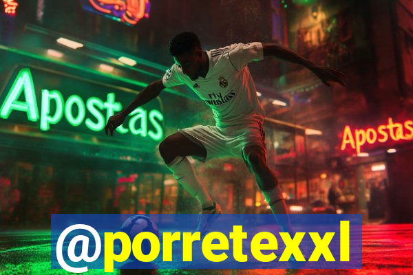 @porretexxl