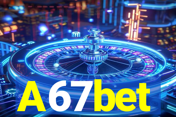 A67bet
