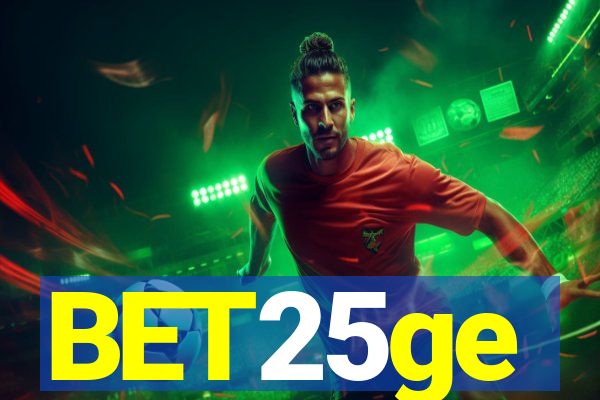 BET25ge