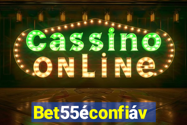 Bet55éconfiável