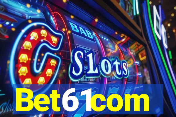 Bet61com