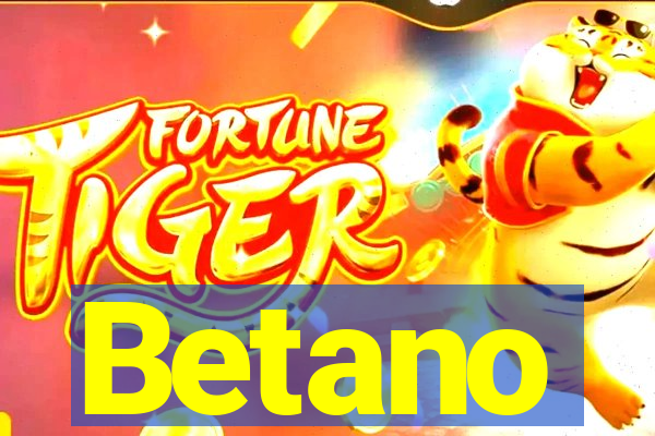 Betano