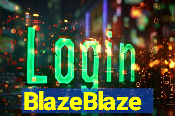 BlazeBlaze