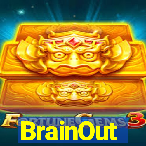 BrainOut