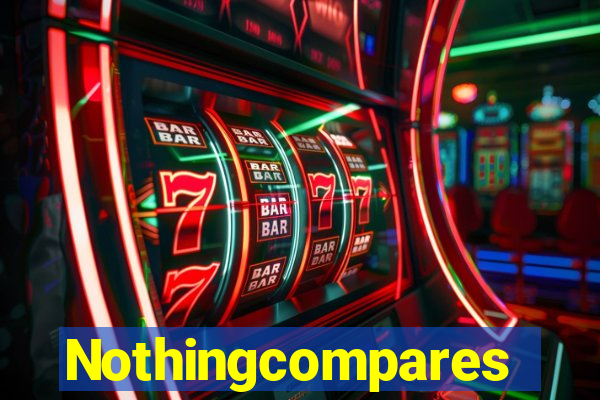 Nothingcompares
