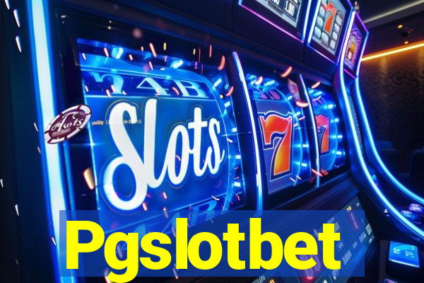 Pgslotbet