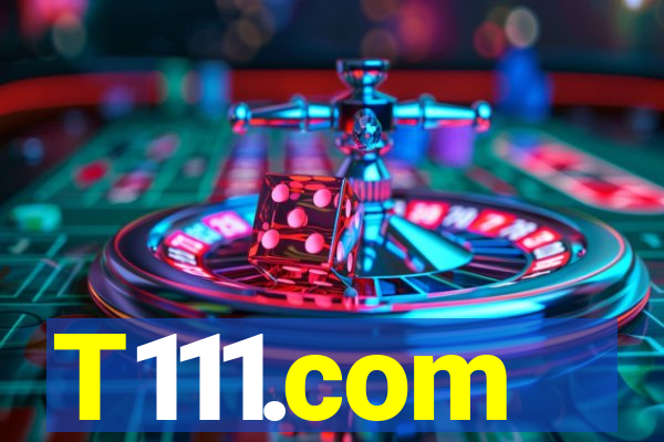 T111.com