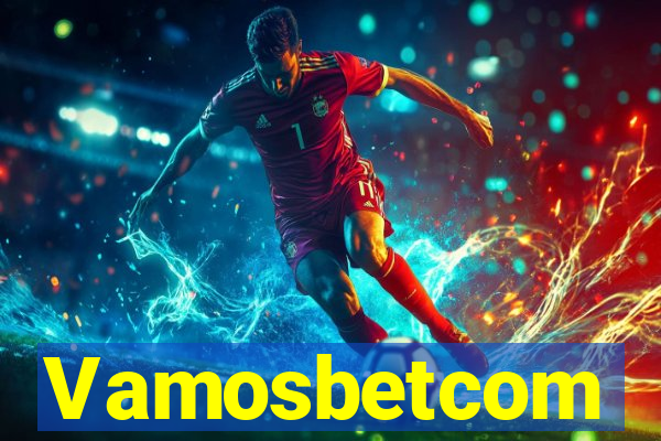 Vamosbetcom