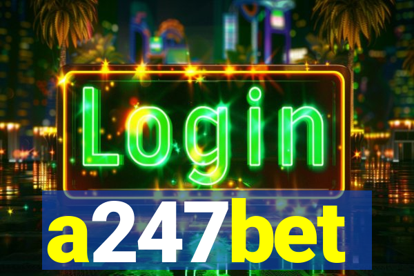 a247bet