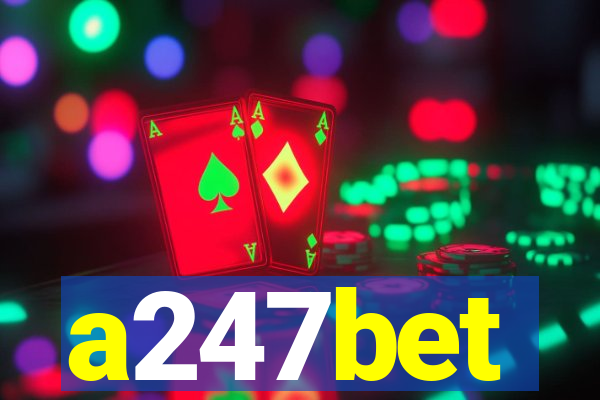 a247bet