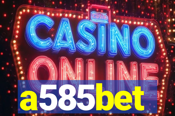 a585bet